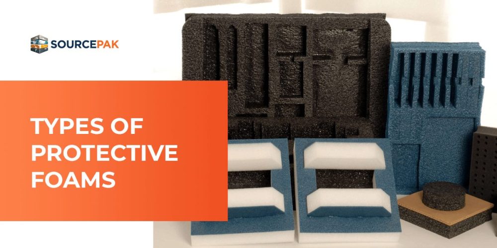 Types of Protective Foams Contact SourcePak Today