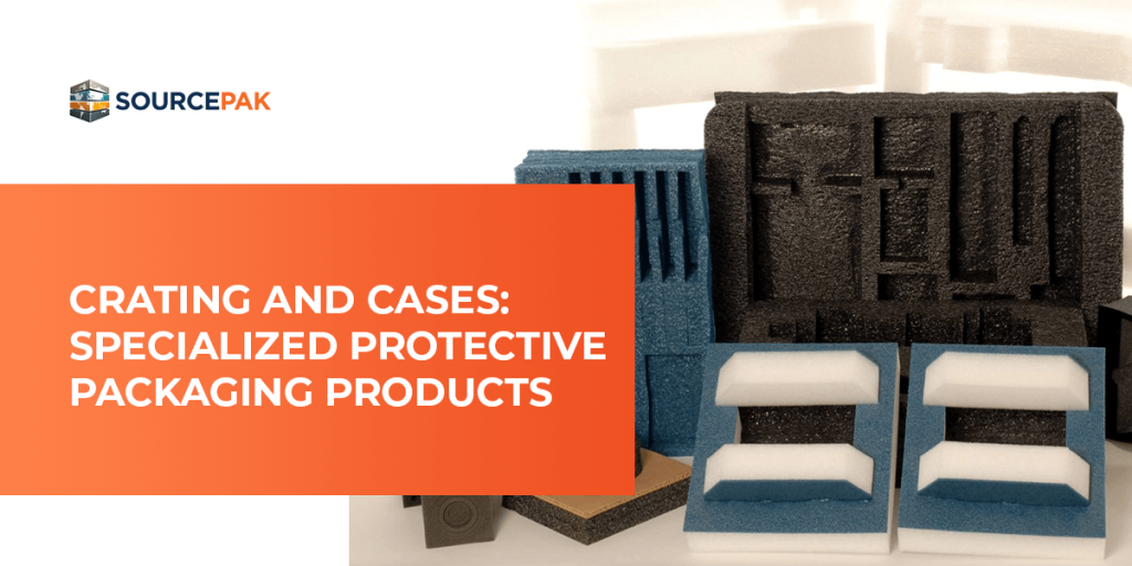 Crating and Cases Specialized Protective Packaging Products